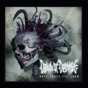 Dawn Of Demise – Hate Takes Its Form