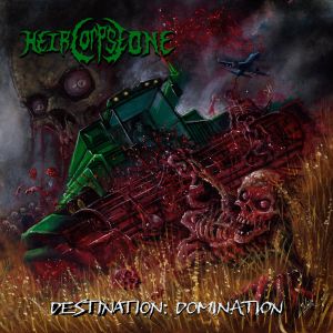Heir Corpse One – Destination: Domination