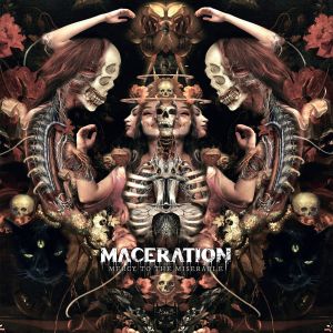 Maceration – Mercy to the Miserable
