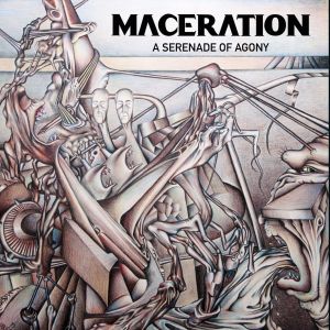 Maceration – A Serenade Of Agony
