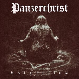 Panzerchrist – Maleficium Part I