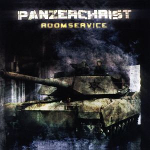 Panzerchrist – Room Service