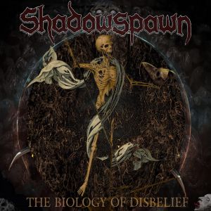 Shadowspawn – The Biology Of Disbelief