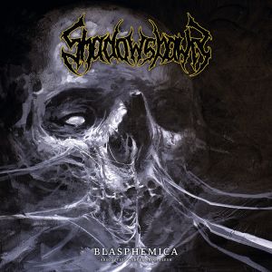 Shadowspawn – Blasphemica: Absolution Carved From Flesh